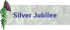 Silver Jubilee